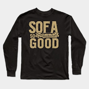 SOFA SO GOOD - Sit back and relax Long Sleeve T-Shirt